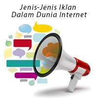 Jenis-Jenis Iklan Dalam Dunia Internet