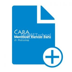 Cara Membuat Kanvas Baru di Adobe Photoshop