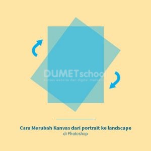 Cara Merubah Kanvas dari portrait ke landscape di Photoshop