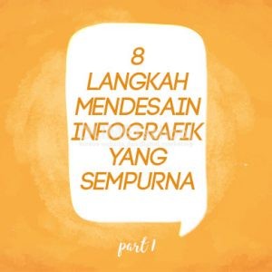 8-Langkah-Mendesain-Infografik-yang-Sempurna-COVER-PART-1