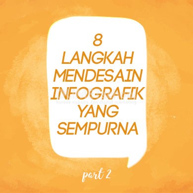 8-Langkah-Mendesain-Infografik-yang-Sempurna-Part-2