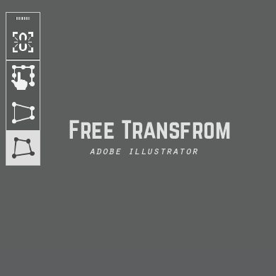 Menggunakan Free Transfrom Tool di Adobe Illustrator