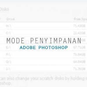 mengatur mode memori yang di gunakan di photoshop