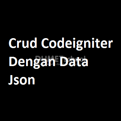 Crud Codeigniter Dengan Data Json