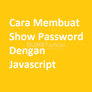 Cara Membuat Show Password Dengan Javascript