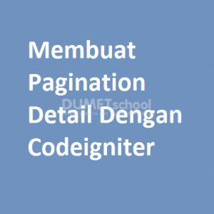 Membuat Pagination Detail Dengan Codeigniter