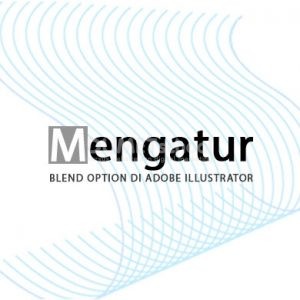 Mengatur Blend Option di Adobe Illustrator