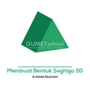 Membuat bentuk Segitiga 3D di Adobe Illustrator