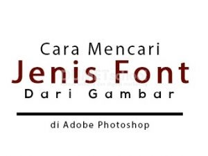 Tips Mencari Font yang Hilang di Adobe Photoshop
