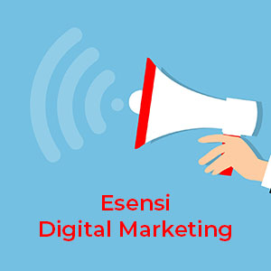 esensi digital marketing