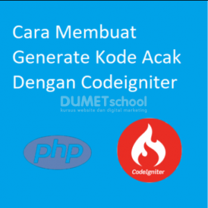Cara Membuat Generate Kode Acak Dengan Codeigniter