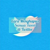 Cara Menghapus Semua Tweet di Twitter