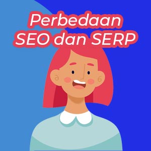 perbedaan seo dan serp