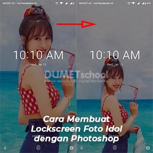 Cara Membuat Lockscreen Foto Idol dengan Photoshop