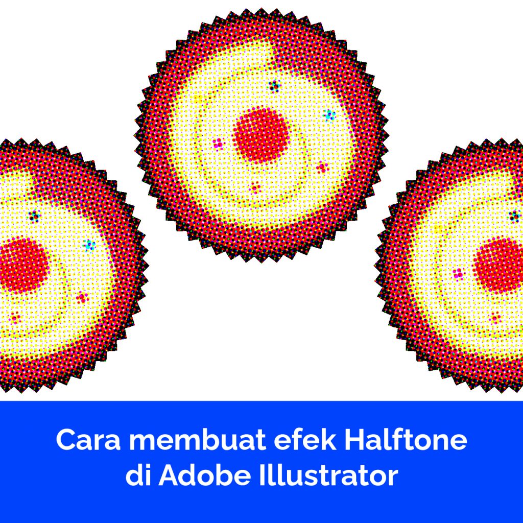 Cara membuat efek Halftone di Adobe Illustrator