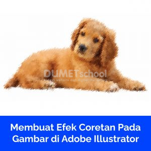 Membuat Efek Coretan Pada Gambar di Adobe Illustrator