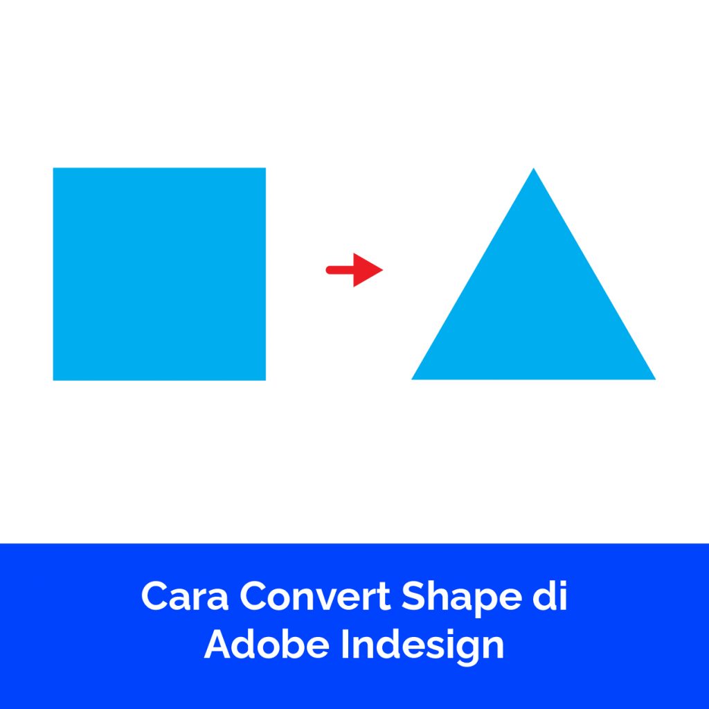 Cara Convert Shape di Adobe Indesign