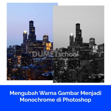 Mengubah Warna Gambar Menjadi Monochrome di Photoshop