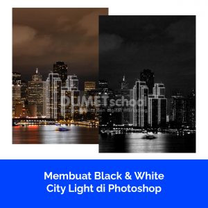Membuat Black & White City Light di Photoshop