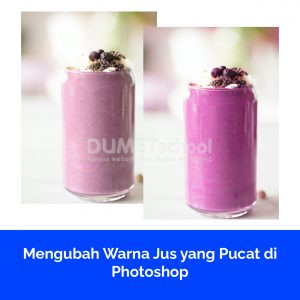 Mengubah Warna Jus yang Pucat di Photoshop