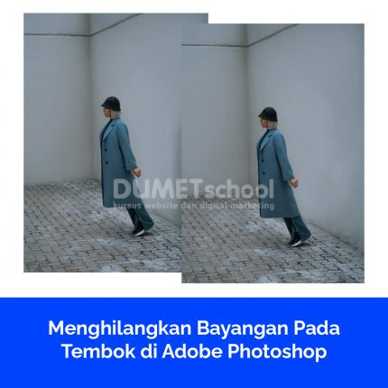 Menghilangkan Bayangan Pada Tembok di Adobe Photoshop