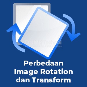 perbedaan image rotation dan transform