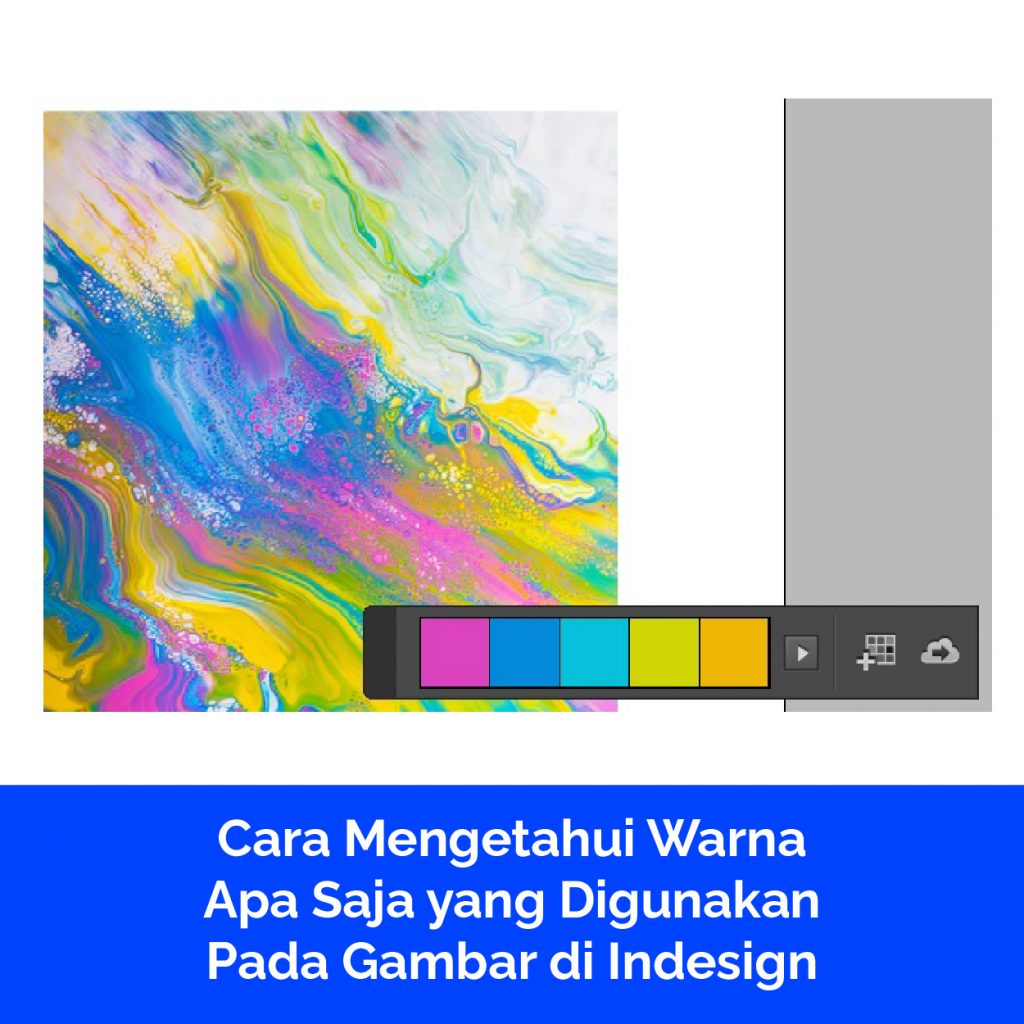 Cara Mengetahui Warna Apa Saja yang Digunakan Pada Gambar di Indesign