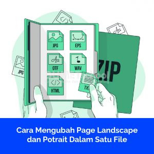 Cara Mengubah Page Landscape dan Potrait Dalam Satu File