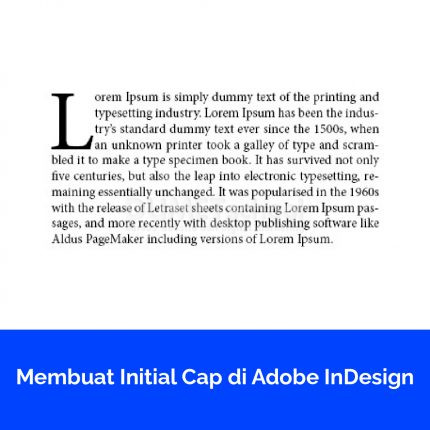 Membuat Initial Cap di Adobe In Design