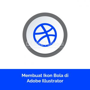 Membuat Ikon Bola di Adobe Illustrator