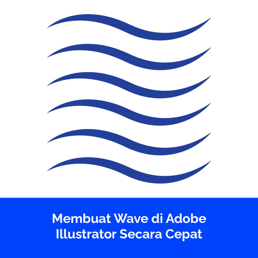 Membuat Wave di Adobe Illustrator Secara Cepat