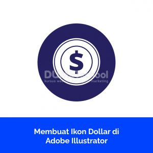 Membuat Ikon Dollar di Adobe Illustrator