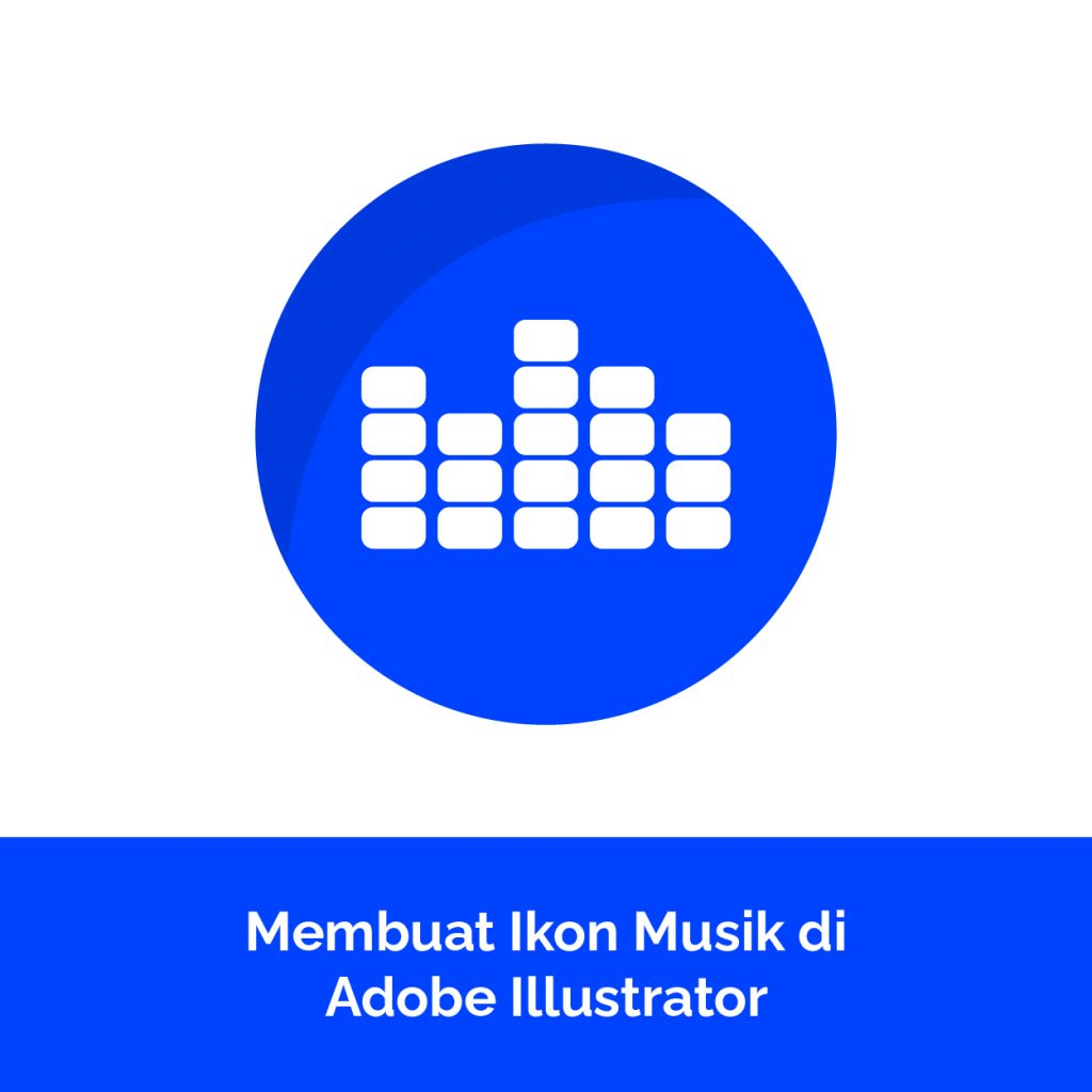 Membuat Ikon Musik di Adobe Illustrator