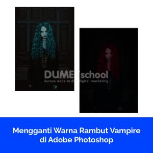 Mengganti Warna Rambut Vampire di Adobe Photoshop