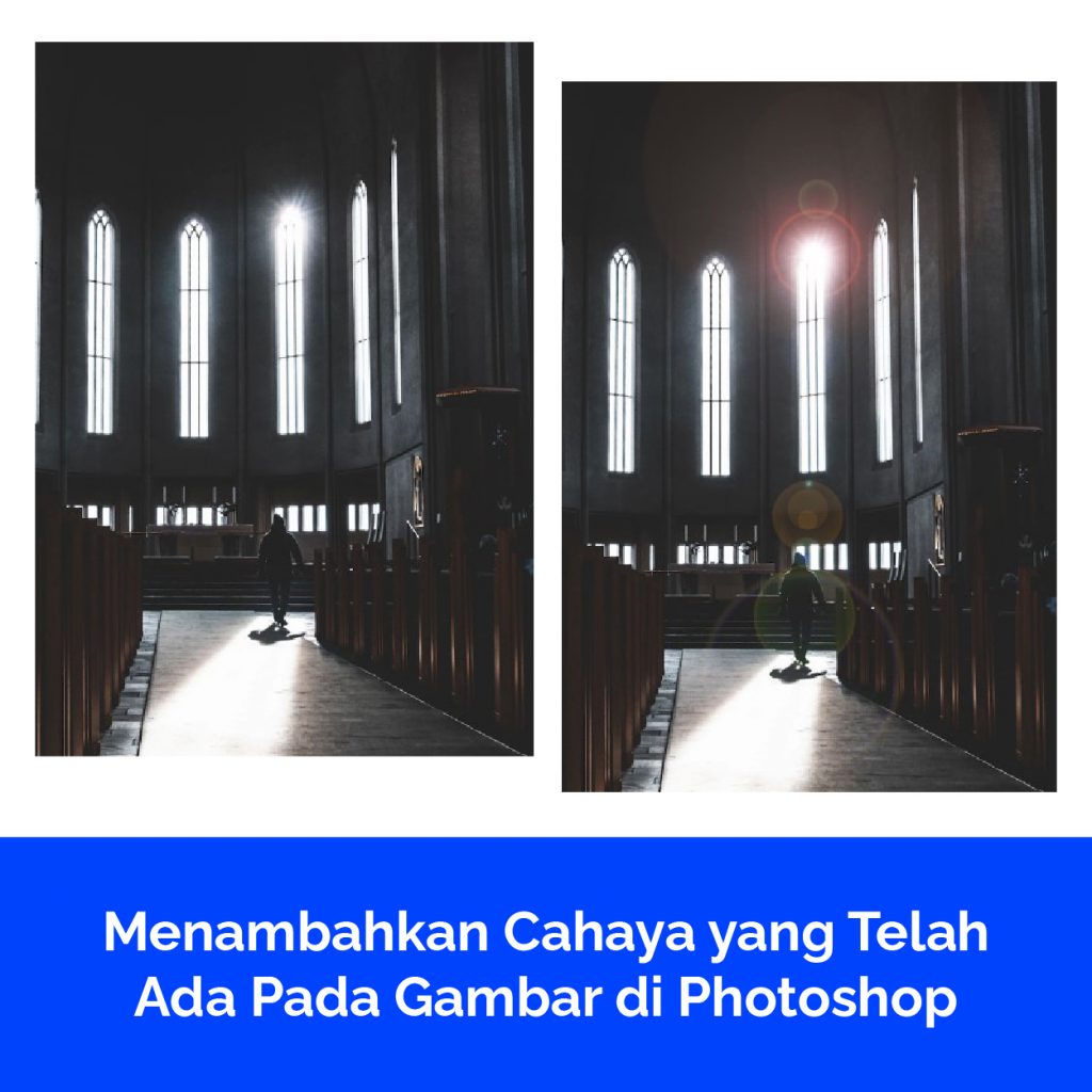 Menambahkan Cahaya yang Telah Ada Pada Gambar di Photoshop