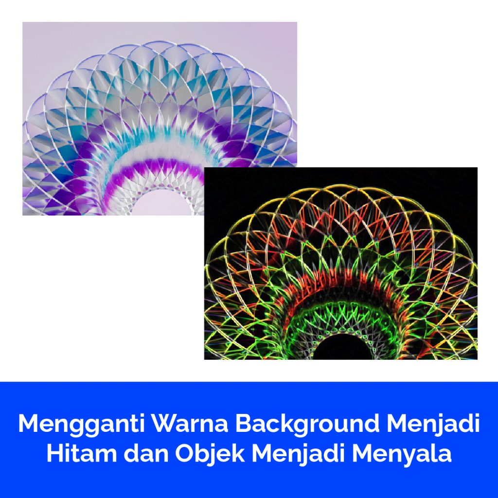Mengganti Warna Background Menjadi Hitam dan Objek Menjadi Menyala