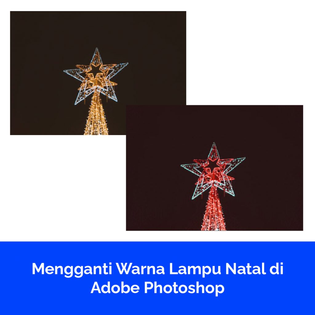 Mengganti Warna Lampu Natal di Adobe Photoshop