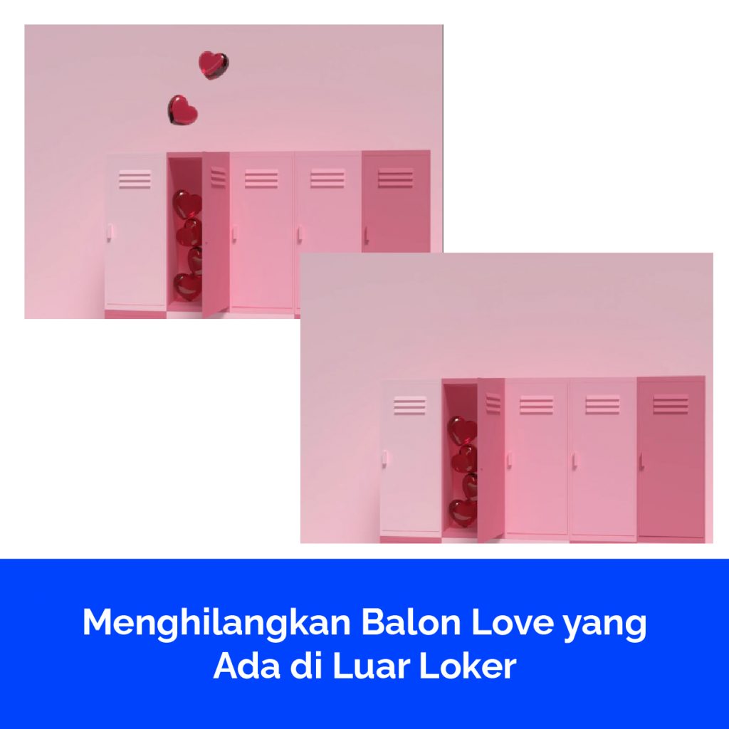 Menghilangkan Balon Love yang Ada di Luar Loker