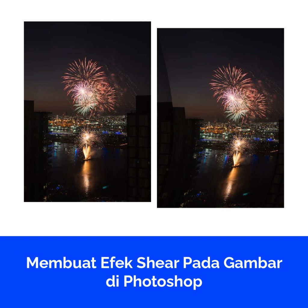 Membuat Efek Shear Pada Gambar di Photoshop