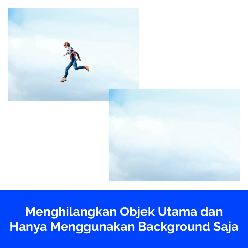 Menghilangkan Objek Utama dan Hanya Menggunakan Background Saja