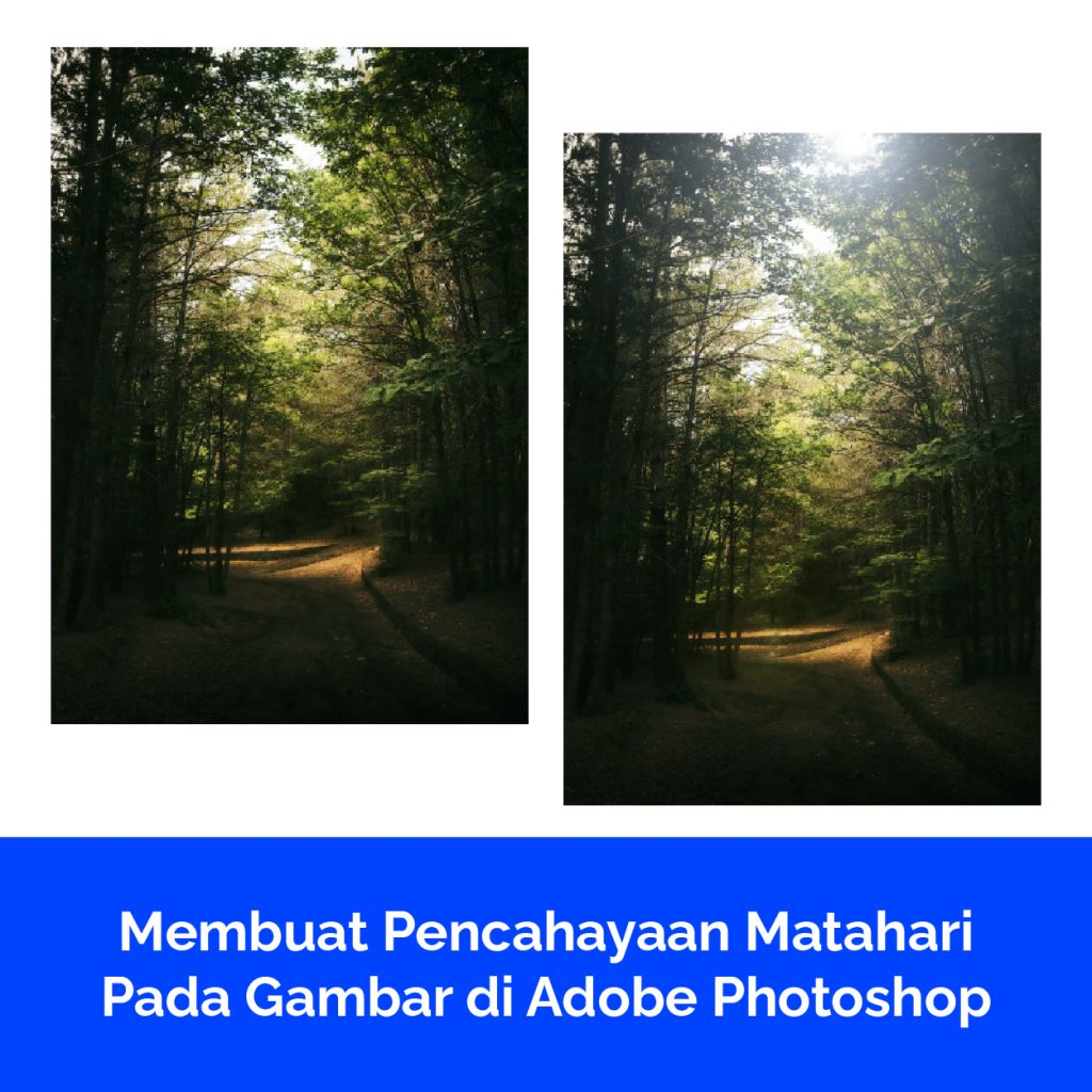 Membuat Pencahayaan Matahari Pada Gambar di Adobe Photoshop