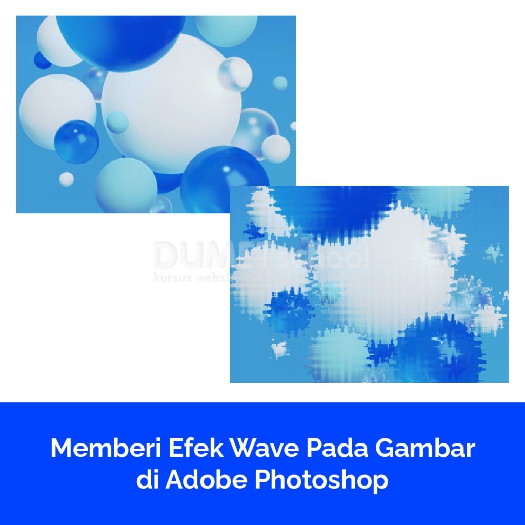 Memberi Efek Wave Pada Gambar di Adobe Photoshop
