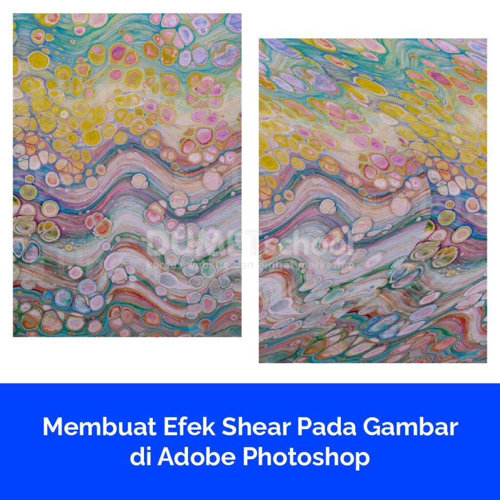 Membuat Efek Shear Pada Gambar di Photoshop