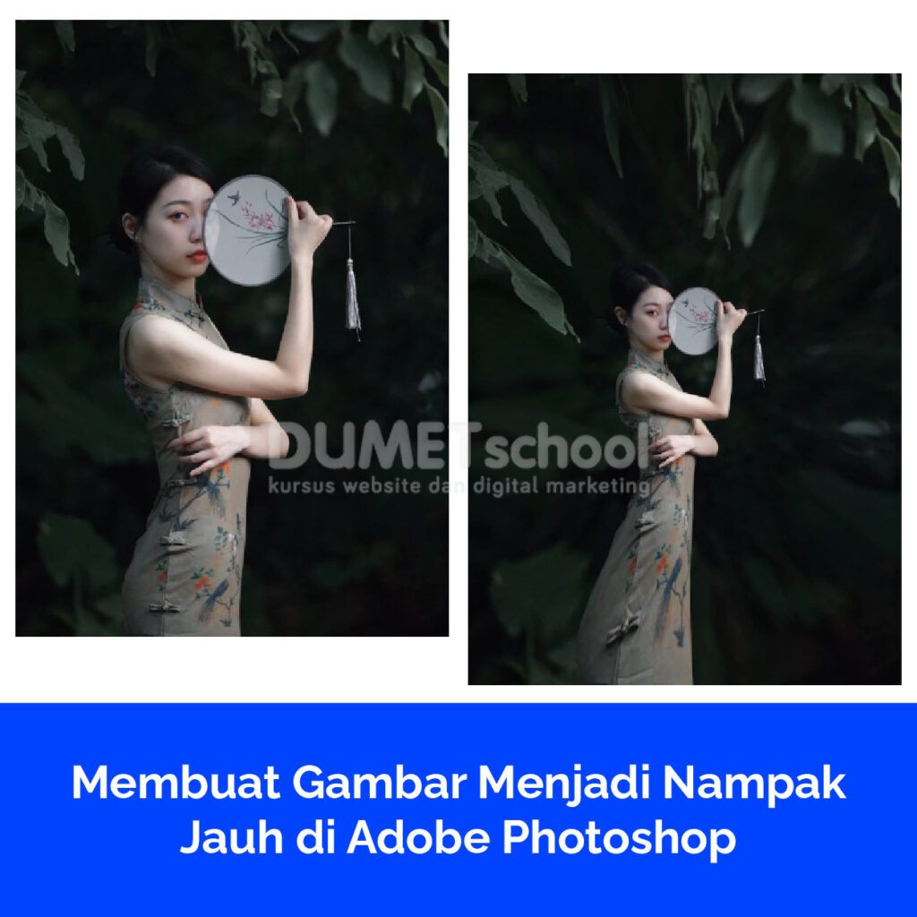 Membuat Gambar Menjadi Nampak Jauh di Adobe Photoshop