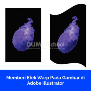Memberi Efek Warp Pada Gambar di Adobe Illustrator