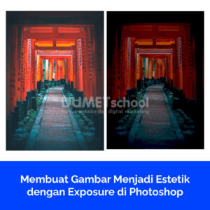 Membuat Gambar Menjadi Estetik dengan Exposure di Photoshop