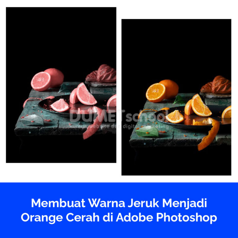 Membuat Warna Jeruk Menjadi Orange Cerah di Adobe Photoshop
