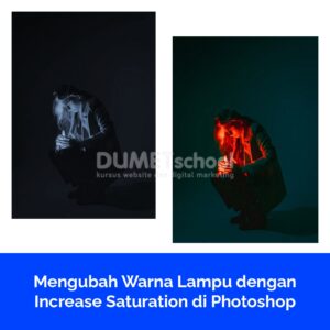 Mengubah Warna Lampu dengan Increase Saturation di Photoshop