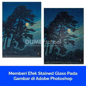 Memberi Efek Stained Glass Pada Gambar di Adobe Photoshop