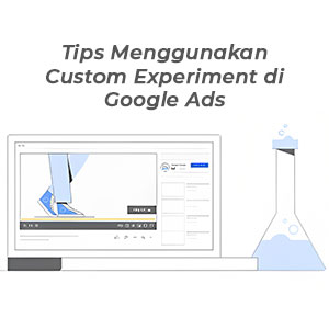 tips custom experiment google ads